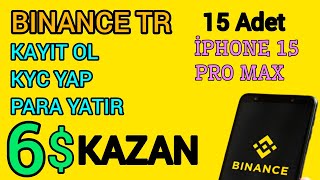 Binance TR Kayıt Ol 6 Dolar Hesabına Yatsın - (Etkinlik Sona Erdi)