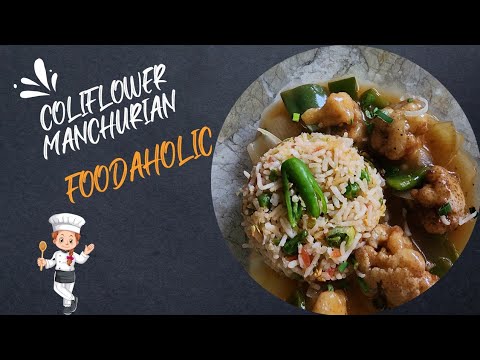 Coliflower manchurian in gravy Easy and crispy  restaurants style  Foodaholic