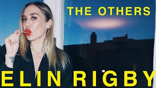 Elin Rigby - The Others