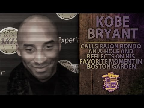 Kobe Calls Rajon Rondo An A-Hole And Reflects On His Favorite Moment In Boston Garden