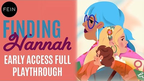 Finding Hannah [Early Access] - Full Playthrough (Uncut) (No Commentary)