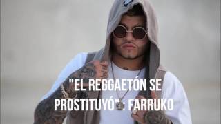 "El Reggaetón se protituyó"  : Farruko