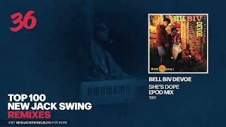 #36 - Bell Biv Devoe - She's Dope (EPOD Mix) - 1991 | NEW JACK SWING BLOG