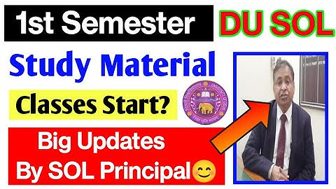 DU SOL 1st Semester Study Material & Offline Classes Official Updates 💯📚New Bench Admission 2022-23