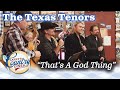 The TEXAS TENORS focus on the good with THAT&#39;S A GOD THING on LARRY&#39;S COUNTRY DINER!