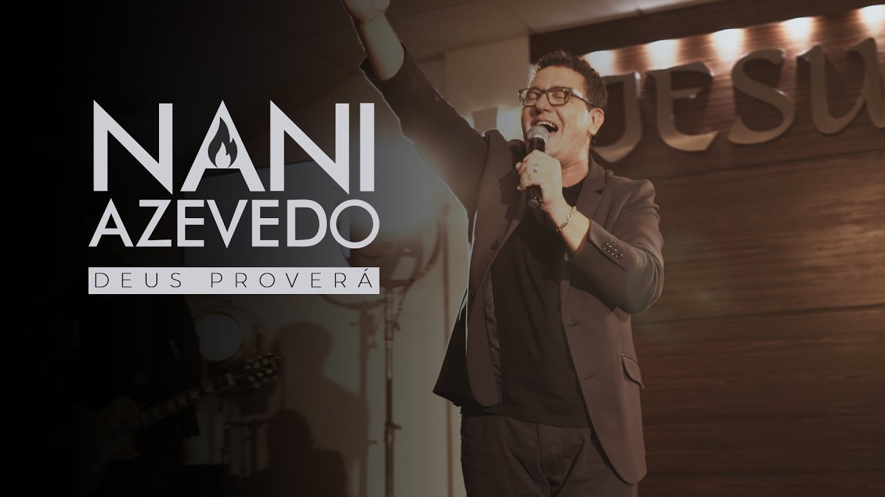 Deus Proverá – Nani Azevedo