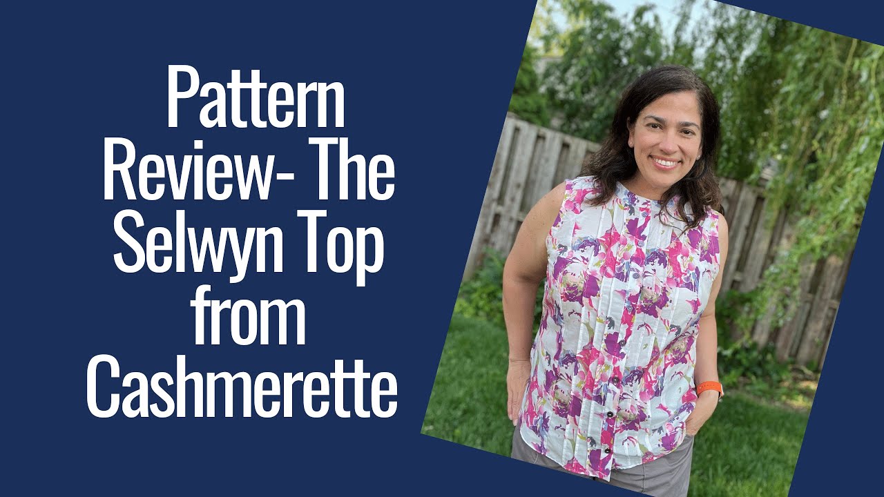Pattern Review  - The Selwyn Top from Cashmerette