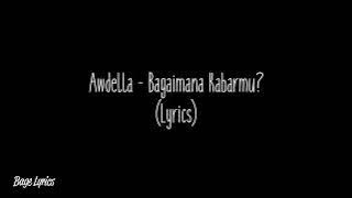 Awdella - Bagaimana Kabarmu (Lyrics)