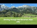 Driving through the Bavarian Alps (4K)