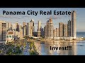 Panama City Real Estate/Property is a great place to invest