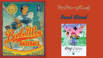 BARBED WIRE BASEBALL MyView Literacy Fourth Grade Unit 1 Week 5 Read Aloud