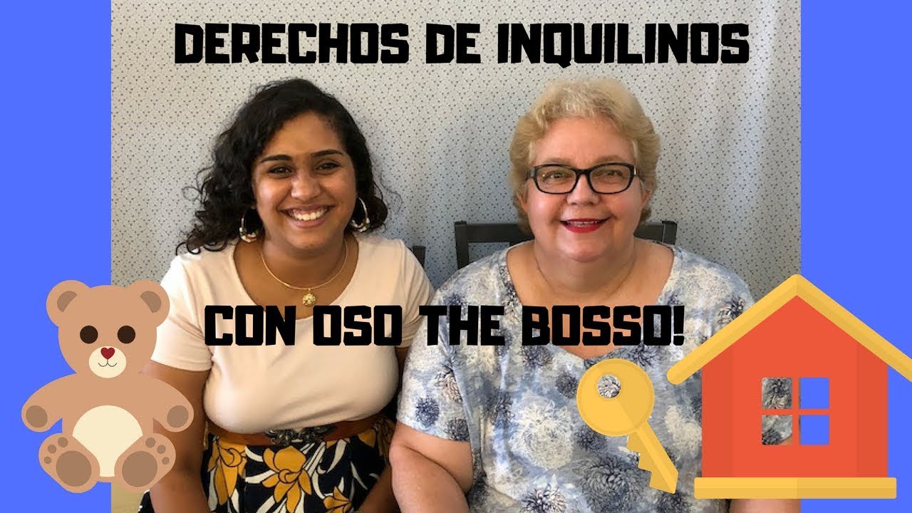 DERECHOS DE LOS INQUILINOS CON OSO THE BOSSO!