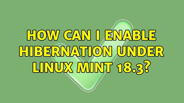 How can I enable hibernation under Linux Mint 18.3?