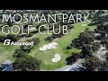 MOSMAN PARK GOLF CLUB // Future Golf Club event and course drone shots