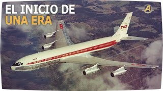 El inicio de la era del Jet con el Boeing 707