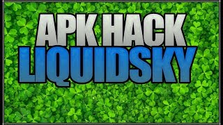 ¡¡DESCARGA APK HACK de LIQUIDSKY para ANDROID!! HACK de LIQUIDSKY 2018