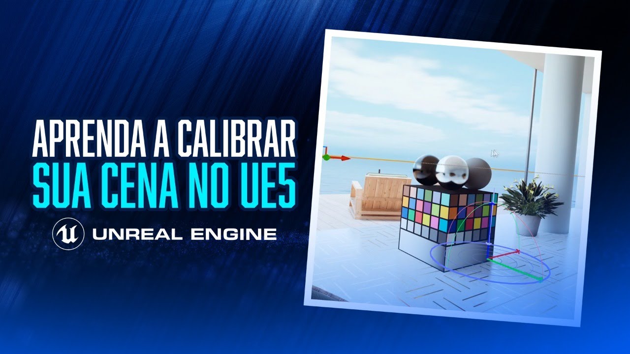 APRENDA COMO CALIBRAR SUA CENA EM TEMPO REAL NO UNREAL ENGINE 5 - YouTube