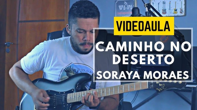 CAMINHO NO DESERTO - SORAYA MORAES (CIFRA PARA TECLADO) 