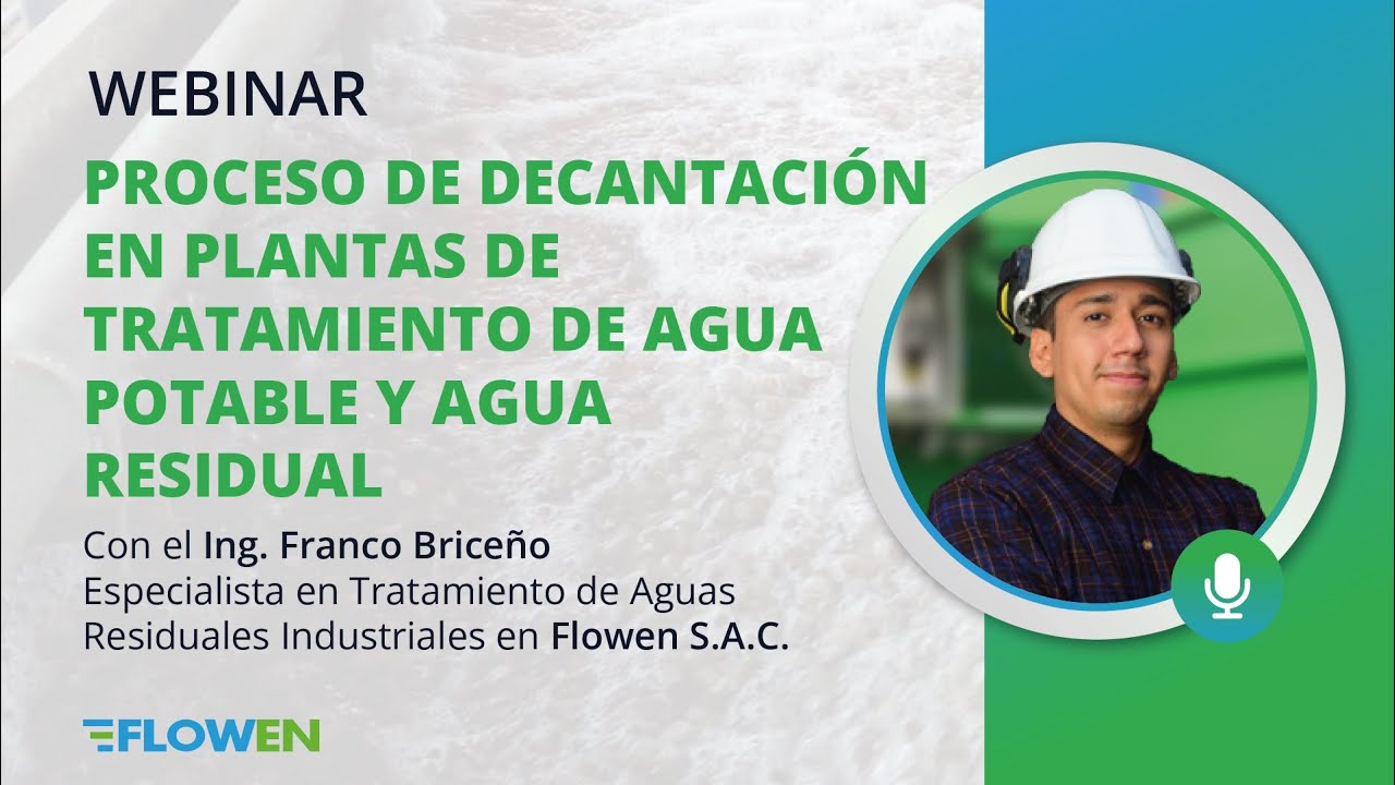 Proceso de decantación en plantas de tratamiento de agua potable y agua residual - Webinar