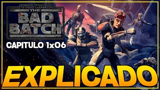 THE BAD BATCH 1x06 | REVIEW & EXPLICACIÓN