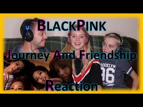 BLACKPINK | Journey and Friendship | Reaction BLACKPINK | Journey and Friendship | Reaction