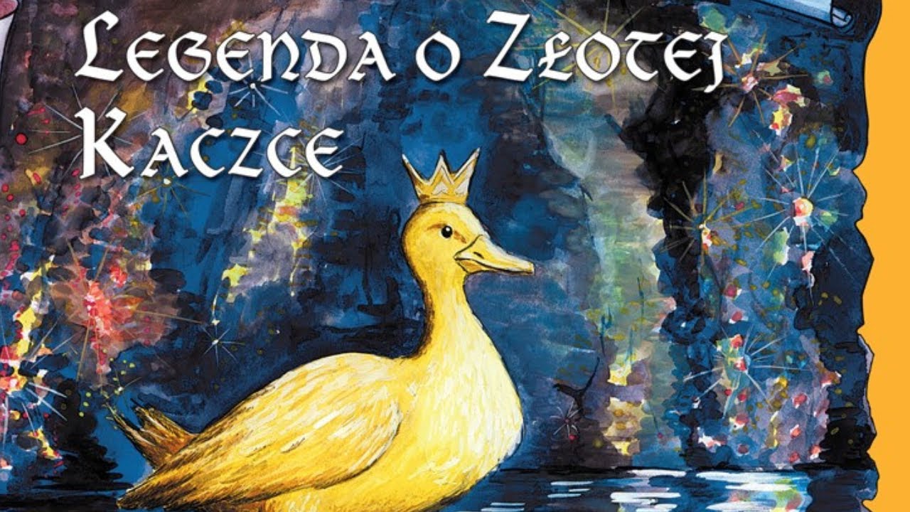 Legenda O Piaście Kołodzieju Tekst Złota Kaczka - Legenda o Złotej Kaczce - YouTube