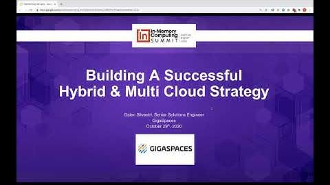 Building a Successful Hybrid & Multi cloud Strategy with an In Memory Data Fabric - IMC Summit 2020