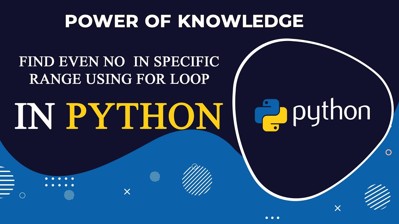 Find Even No In Specific Range Using For Loop In Python (Hindi) - YouTube
