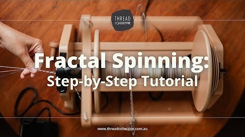 Fractal Spinning: Step-by-Step Tutorial
