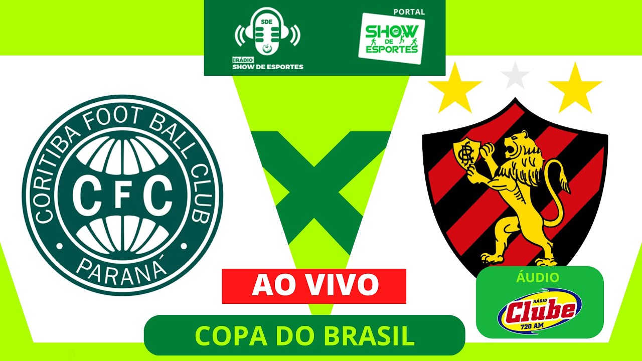CORITIBA X SPORT - COPA DO BRASIL AO VIVO - YouTube