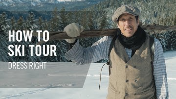 How to Ski Tour | #9 Dress Right | Tutorial | DYNAFIT