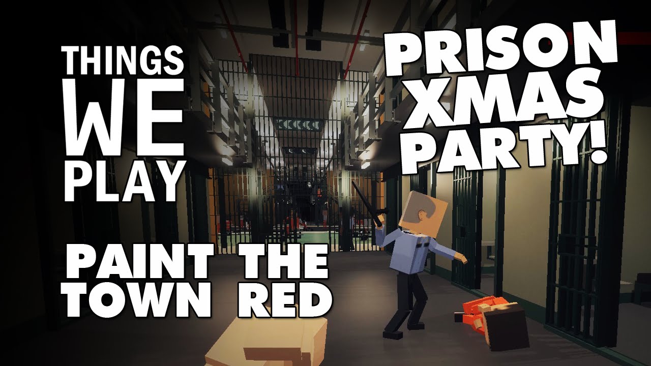 Paint the Town Red Prison Xmas Party! YouTube