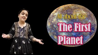 All about planet Mercury/ the First Planet of the solar system