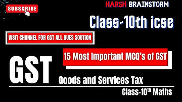 GST class 10 ml aggarwal solution | 15 Most Interesting gst #mcq 😀😊 #gst #gk