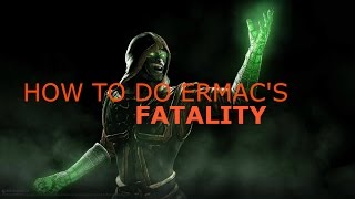 How To Do Ermacs Fatality