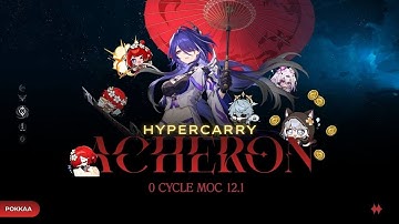 MEMORY OF CHAOS 12 | Hypercarry E6S2 Acheron 0 Cycle Flame Reaver | HSR 3.7