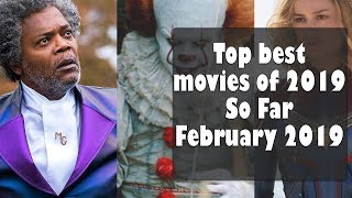 Top best movies of 2019 So Far - February 2019