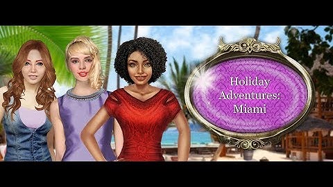Holiday Adventures: Miami - Gameplay | Hidden Object Game