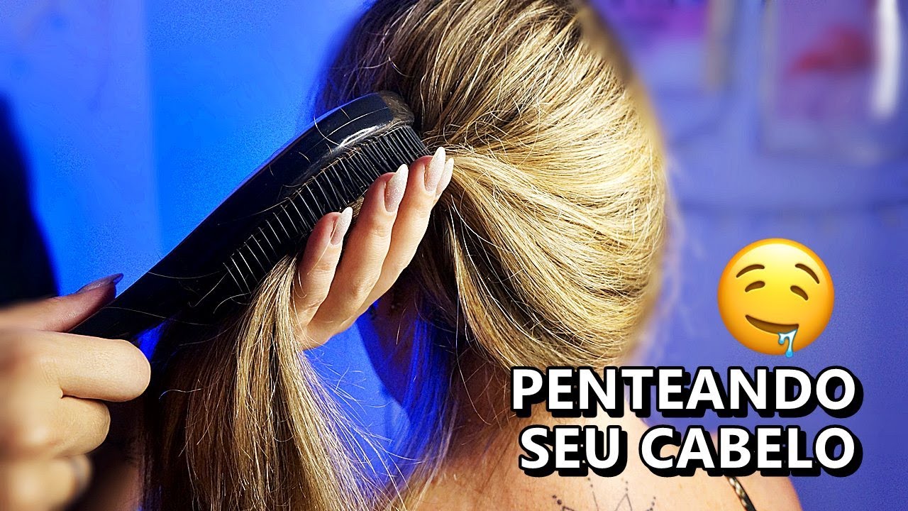 ASMR RELAXANTE- ESCOVANDO SEU CABELO (Cabelo Real)
