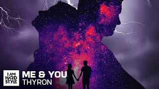 Thyron - Me & You (Official Audio)