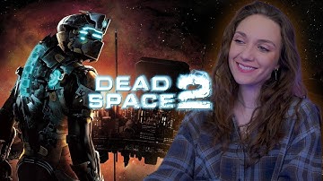 Dead Space 2 | Part 1 of 2