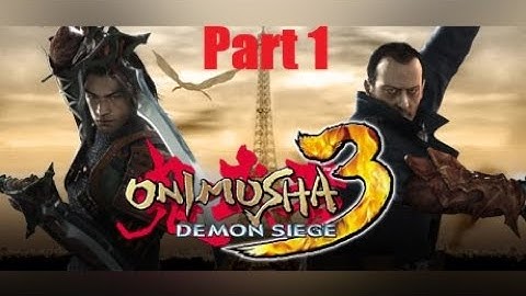 Onimusha 3: Demon Siege pt1 Playthrough with Commentary Capcom PS2 Retro Gaming Classics