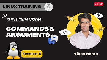 Session - 8 | Shell Expansion in Linux | Commands & Arguments | Nehra Classes