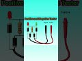 Positive and Negative Tester #project #electrical #electrcal #viral #electrician #electric