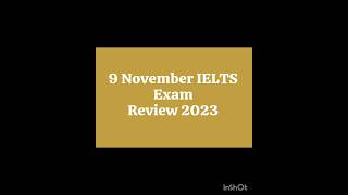 9 November Ielts exam review 2023 || IELTS exam 9 November 2023