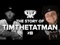 The Story of TimTheTatman