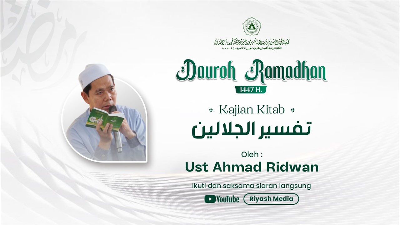 🔴Live Kajian Kitab Tafsir Jalalain || Ust. Ahmad Ridwan
