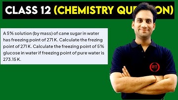 A 5% solution (by mass) of cane sugar in water has freezing point of 271 K. Calculate the freezing