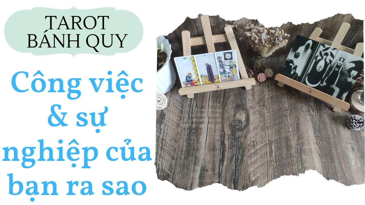 Công việc & sự nghiệp của bạn ra sao - Chọn 1 tụ bài từ Tarot bánh quy