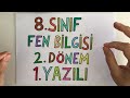 8. Sınıf Fen Bilgisi 2. Dönem 1. Yazılı (puanlı)